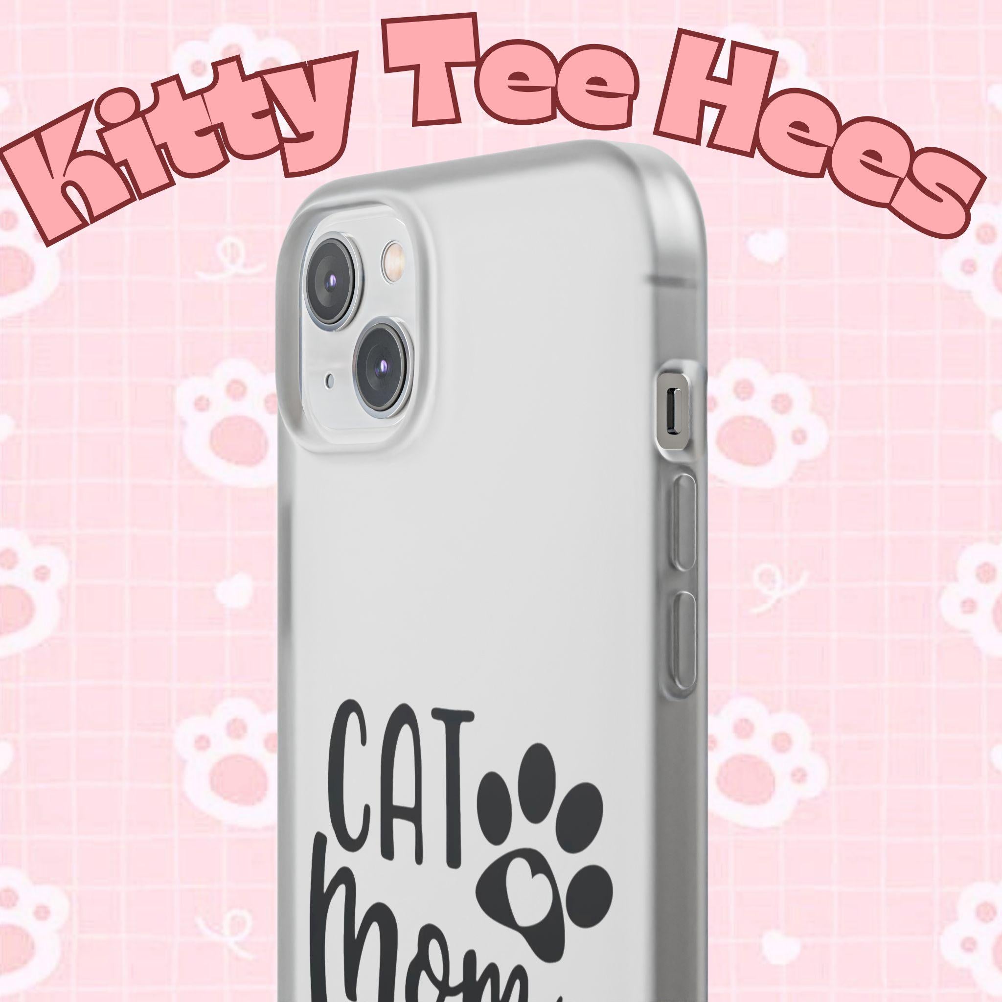 Copy of Cat Mom Flexi Phone Case, Cute Pet Lover Gift, Custom Cat Parent Accessory, Stylish Phone Cover, Cat Lover Merchandise - Kitty TeeHees